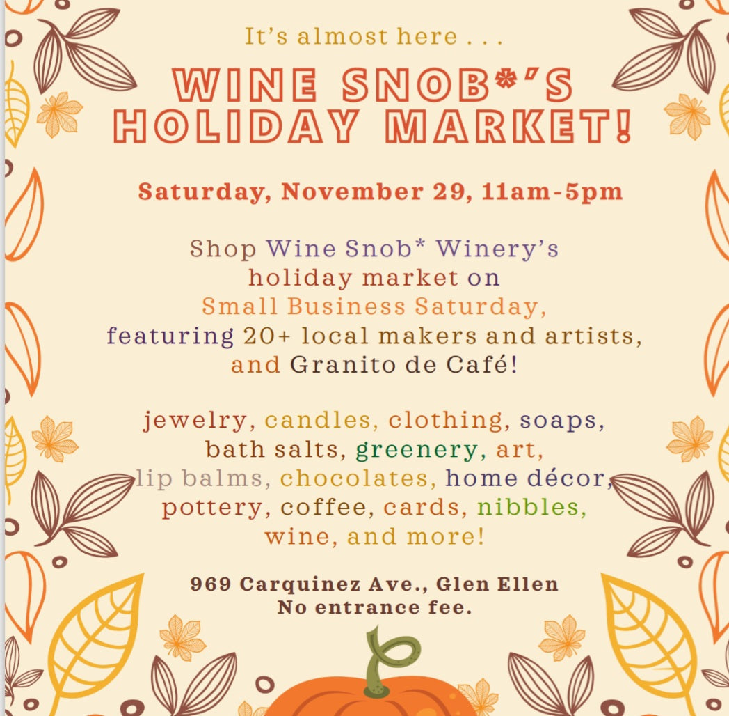 Wine Snob*'s Holiday Market!